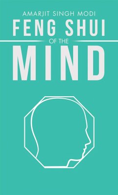 Feng Shui of the Mind (eBook, ePUB) - Singh Modi, Amarjit