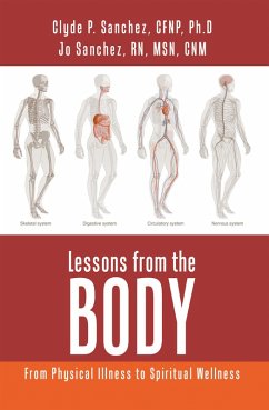Lessons from the Body (eBook, ePUB) - Sanchez CFNP Ph. D, Clyde; Sanchez RN MSM CNM, Jo