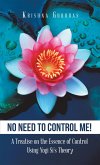 No Need to Control Me! (eBook, ePUB)