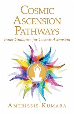 Cosmic Ascension Pathways (eBook, ePUB) - Kumara, Amerissis