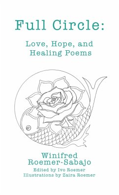 Full Circle: Love, Hope, and Healing Poems (eBook, ePUB) - Roemer-Sabajo, Winifred