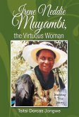 Irene Neddie Muyambi, the Virtuous Woman (eBook, ePUB)