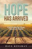 Hope Has Arrived (eBook, ePUB) Hope Has Arrived (eBook, ePUB)