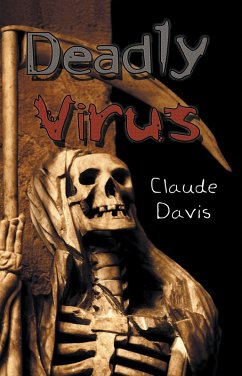 Deadly Virus (eBook, ePUB) - Davis, Claude