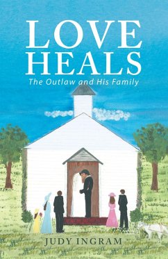 Love Heals (eBook, ePUB) - Ingram, Judy