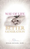 Way of Life for Better Generation (eBook, ePUB)