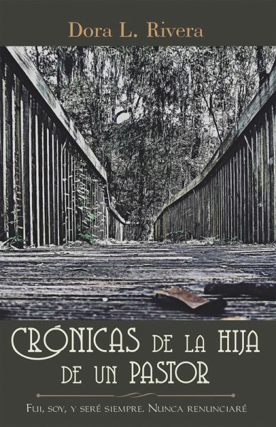 Crónicas De La Hija De Un Pastor (eBook, ePUB) Crónicas De La Hija De Un Pastor (eBook, ePUB)