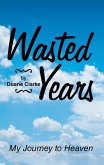 Wasted Years (eBook, ePUB)