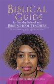 Biblical Guide for Sunday School and Bible School Teachers (eBook, ePUB)