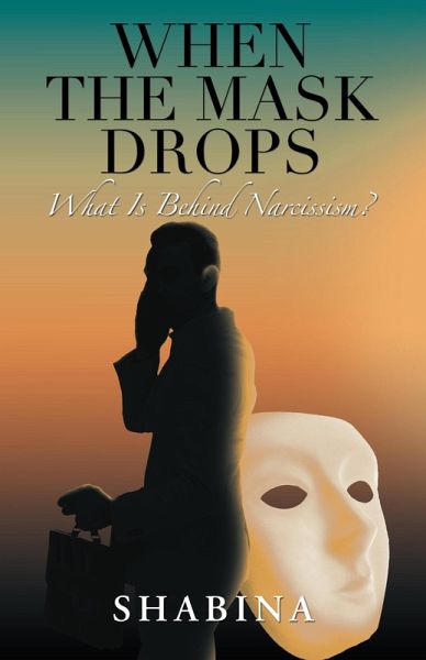 When the Mask Drops (eBook, ePUB) When the Mask Drops (eBook, ePUB)