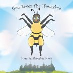 God Saves the Honeybee (eBook, ePUB)