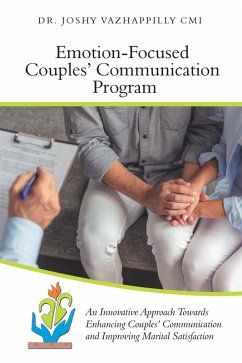 Emotion-Focused Couples' Communication Program (eBook, ePUB) - Vazhappilly Cmi, Joshy