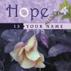 Hope Is Your Name (eBook, ePUB)
