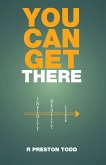 You Can Get There (eBook, ePUB)