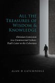 All the Treasures of Wisdom and Knowledge (eBook, ePUB)