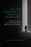 All the Treasures of Wisdom and Knowledge (eBook, ePUB)