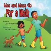 Alex and Alexa Go for a Walk (eBook, ePUB) Alex and Alexa Go for a Walk (eBook, ePUB)