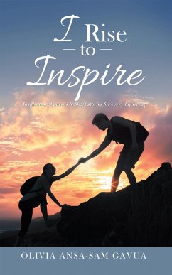 I Rise to Inspire (eBook, ePUB) - Gavua, Olivia Ansa-Sam