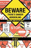 Beware There's Danger-Borderline (eBook, ePUB)