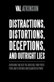 Distractions, Distortions, Deceptions, and Outright Lies (eBook, ePUB)