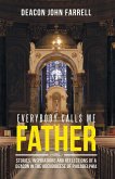 Everybody Calls Me Father (eBook, ePUB)
