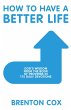 How to Have a Better Life (eBook, ePUB) - Bild 1