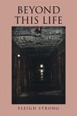 Beyond This Life (eBook, ePUB)