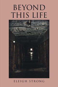 Beyond This Life (eBook, ePUB) - Strong, Eleigh