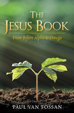 The Jesus Book (eBook, ePUB) - Fossan, Paul van