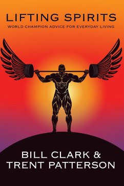 Lifting Spirits (eBook, ePUB) - Clark, Bill; Patterson, Trent