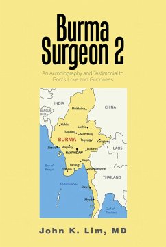 Burma Surgeon 2 (eBook, ePUB) - Lim, John K.