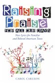 Raising Praise for All Our Days (eBook, ePUB)