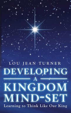Developing a Kingdom Mind-Set (eBook, ePUB) - Turner, Lou Jean