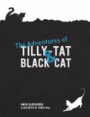 The Adventures of Tilly-Tat and Black Cat (eBook, ePUB)