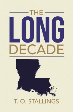 The Long Decade (eBook, ePUB) - Stallings, T. O.