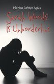 Sarah Woods Is Unborderline (eBook, ePUB) Sarah Woods Is Unborderline (eBook, ePUB)