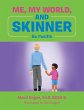 Me, My World, and Skinner (eBook, ePUB) - Bild 1
