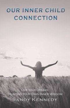 Our Inner Child Connection (eBook, ePUB) - Kennedy, Sandy