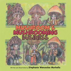 Mushroom'S Mushrooming Business (eBook, ePUB) - Marbella, Stephanie Wenceslao