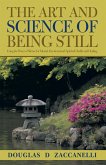 The Art and Science of Being Still (eBook, ePUB)