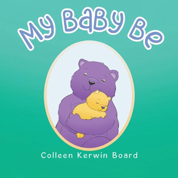 My Baby Be (eBook, ePUB) My Baby Be (eBook, ePUB)