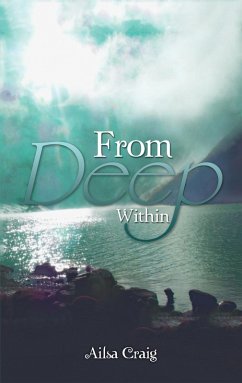From Deep Within (eBook, ePUB) - Craig, Ailsa