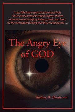 The Angry Eye of God (eBook, ePUB) - Henderson, Rodney A