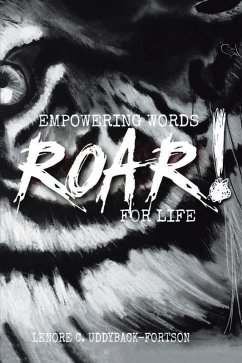 Roar! (eBook, ePUB) - Uddyback-Fortson, Lenore C