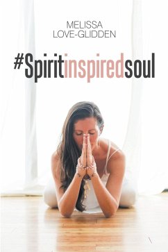 #Spiritinspiredsoul (eBook, ePUB) - Love-Glidden, Melissa