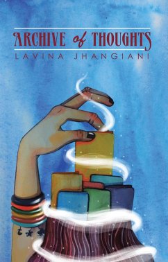 Archive of Thoughts (eBook, ePUB) - Jhangiani, Lavina