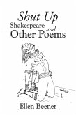 Shut up Shakespeare and Other Poems (eBook, ePUB)