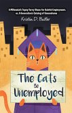 The Cats Be Unemployed (eBook, ePUB)