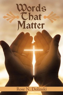 Words That Matter (eBook, ePUB) - Dolinski, Rose N.