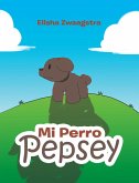 Mi Perro Pepsey (eBook, ePUB)